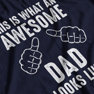 This Is What An Awesome Dad Looks Like Funny T-Shirt