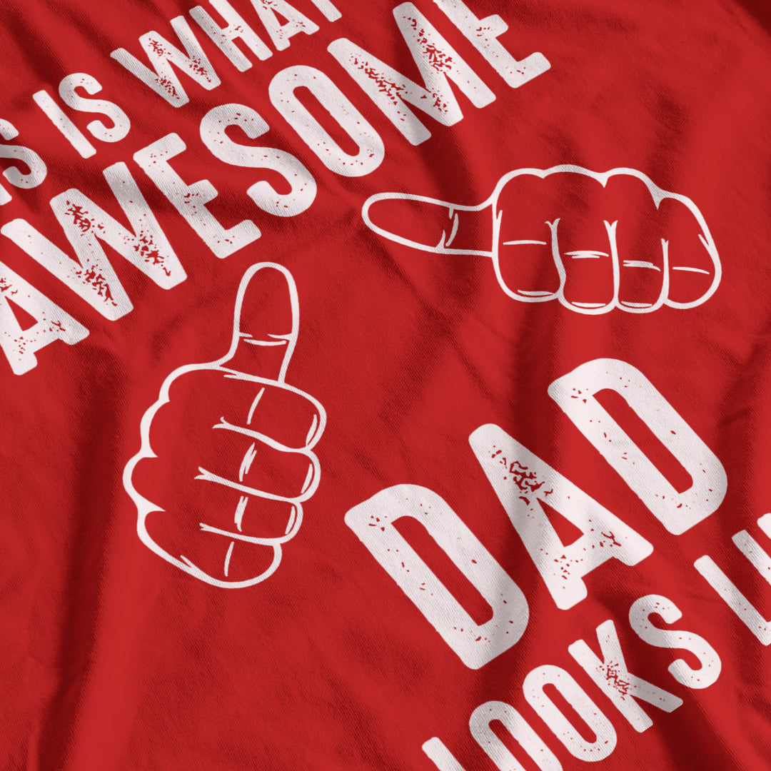 This Is What An Awesome Dad Looks Like Funny T-Shirt