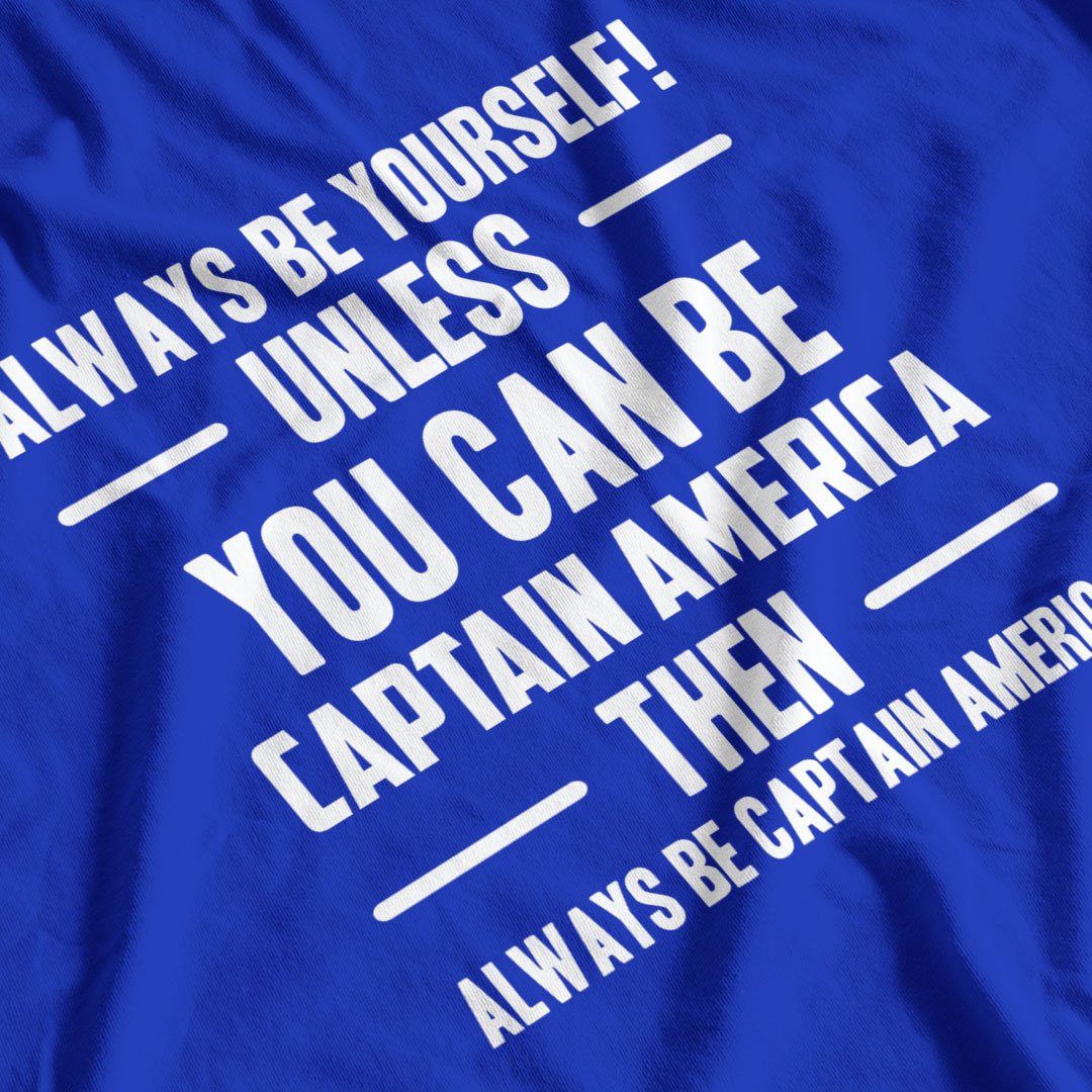 Always Be Captain America T-Shirt - Postees