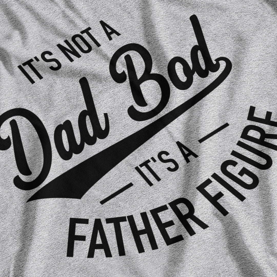 Dad Bod Funny Father Figure Father's Day Birthday Gift Printed T-Shirt