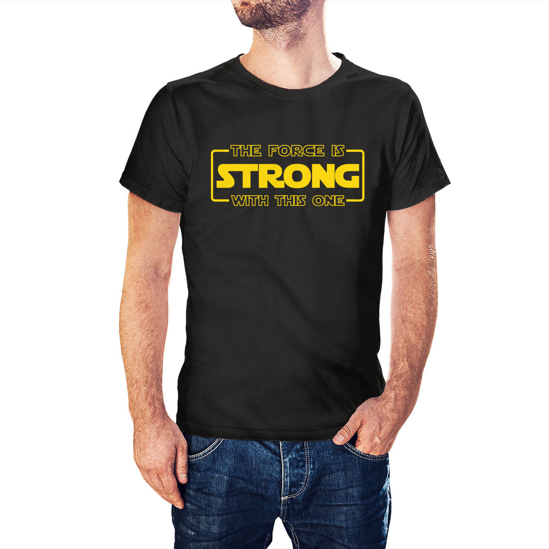 Star Wars Inspired Force is Strong T-Shirt