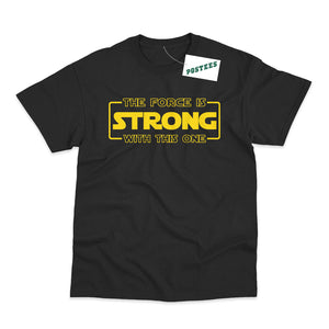 Star Wars Inspired Force is Strong T-Shirt