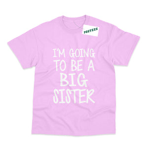 I'm Going To Be A Big Sister Kids Pregnancy Announcement T-Shirt