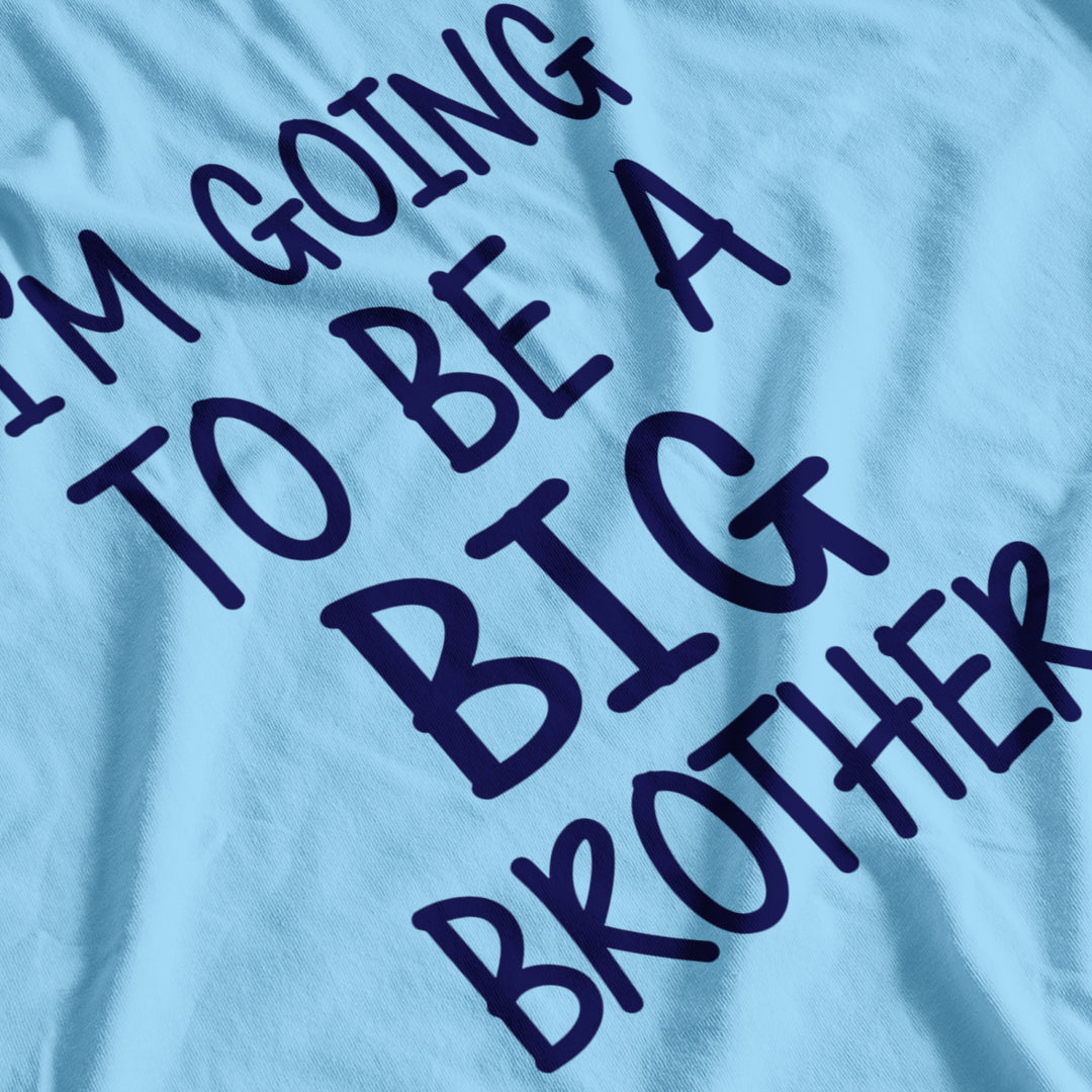 I'm Going To Be A Big Brother Kids Pregnancy Announcement T-Shirt