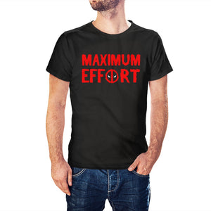 Deadpool Inspired Maximum Effort T-Shirt - Postees