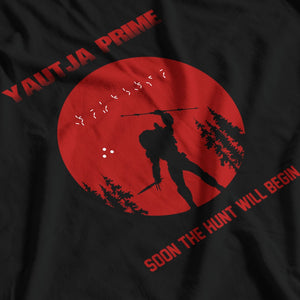 Predator Inspired Yautja Prime Soon The Hunt Will Begin T-Shirt - Postees