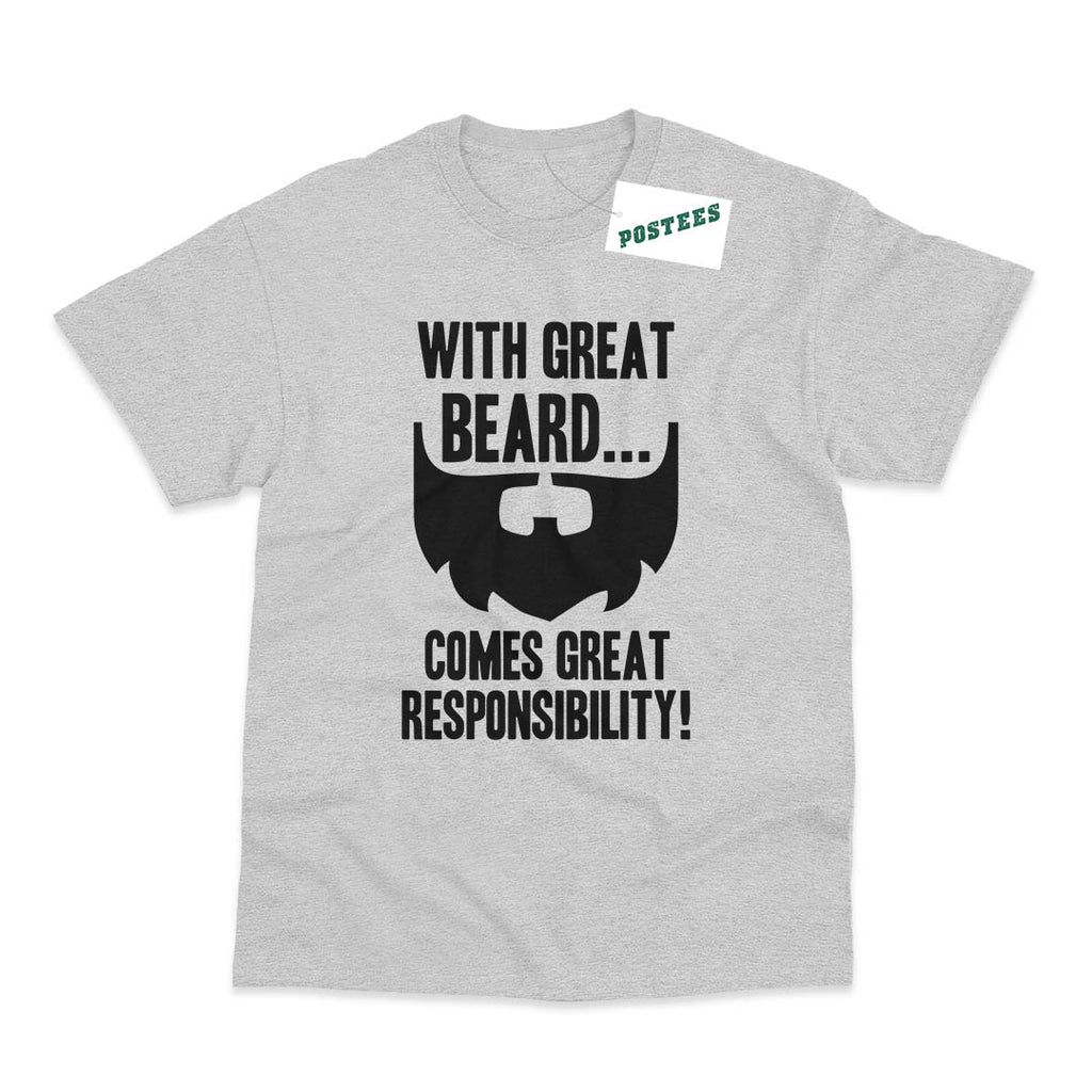 With Great Beard Comes Great Responsibility Funny T-Shirt